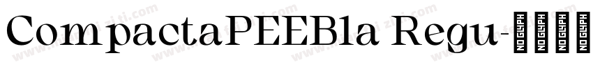 CompactaPEEBla Regu字体转换